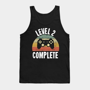 Level 2 Complete T-Shirt - 2nd Birthday Gamer Gift - Second Anniversary Gift - 2nd Grade Tank Top